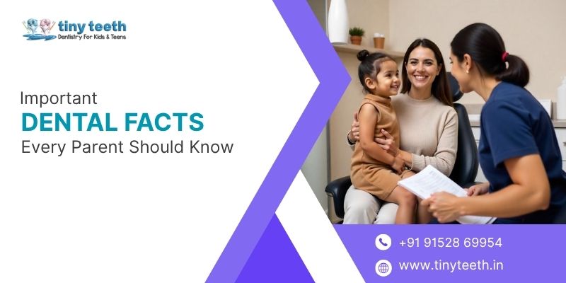 Important Dental Facts Every Parent Should Know